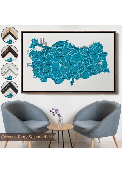 Çerçeveli Türkiye Haritası Kanvas Tablo Il ve Ilçeli Ayrıntılı Eğitici Dekoratif TABLO-3031