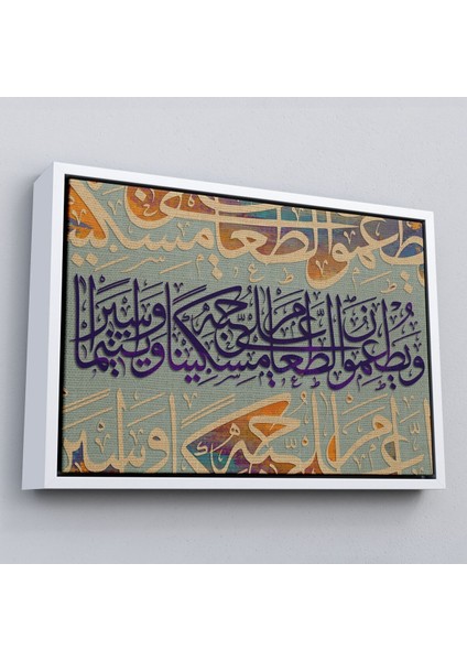 Çerçeveli Yoksul ve Yetim Ile Yemeğini Paylaşırlar Insan Suresi 8. Ayet Yazılı Kanvas TABLO-3372 fırsatları