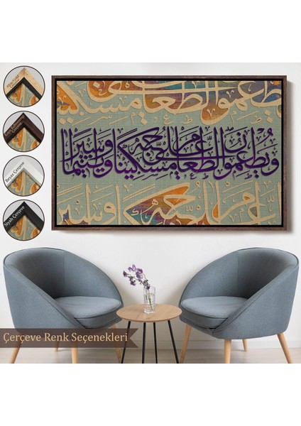 Çerçeveli Yoksul ve Yetim Ile Yemeğini Paylaşırlar Insan Suresi 8. Ayet Yazılı Kanvas TABLO-3372