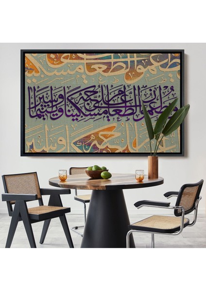 Çerçeveli Yoksul ve Yetim Ile Yemeğini Paylaşırlar Insan Suresi 8. Ayet Yazılı Kanvas TABLO-3372