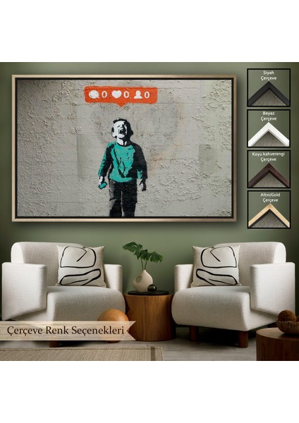 Çerçeveli Bansky Takipçisi Olmadığı Için Ağlayan Sosyal Medya Cocugu Kanvas TABLO-5021 indirimleri