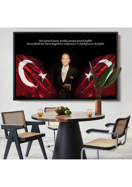 Çerçeveli Beni Görmek Demek, Mutlaka Yüzümü Görmek Demek Değilidir Yazılı Atatürk TABLOSU-5075