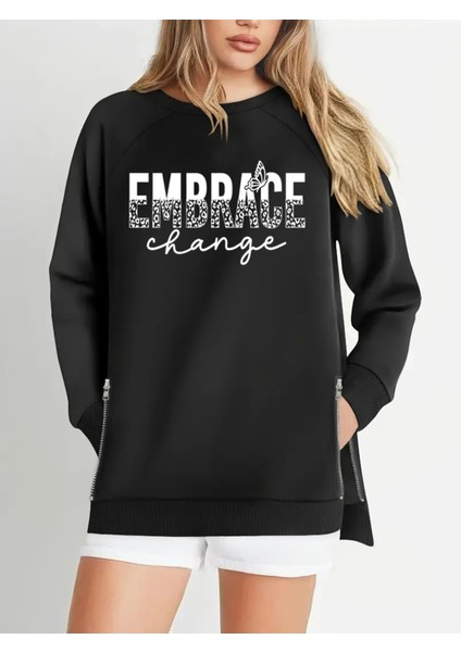Büyük Beden Embrace Change Baskılı Fermur Yırtmaç Detaylı Yumuşak Dökümlü Kumaş Reglan Kol Sweashirt