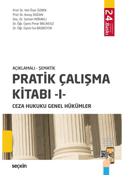 Açıklamalı - Şematik Pratik Çalışma Kitabı - I - Ceza Hukuku Genel Hükümler 24. Baskı