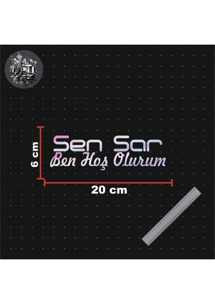 Sen Sar Ben Hoş Olurum 20X6CM Yazı Jdm Araba-Moto Cam Laptop Etiket Hologram Sticker fiyatları
