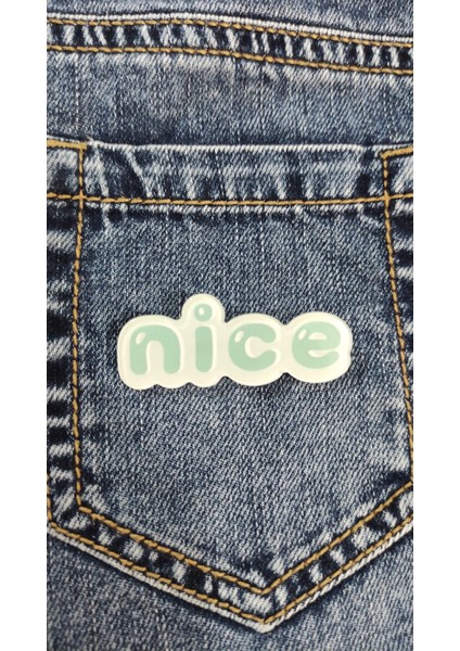 Nice Yazısı Rozet (Iyi, Hoş, Güzel) Kawaii Rozet Kawaii Hediye Pin Kadın Broş Çanta Süsü