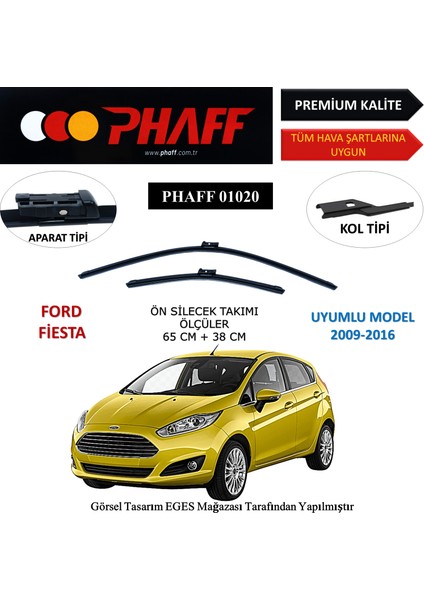 Ford Fiesta (2009-2016) Ön Silecek Süpürgesi 650MM + 380MM