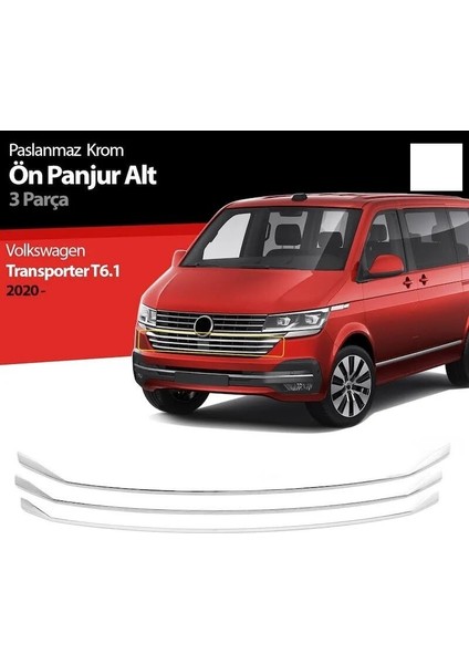 Vw Volkswagen Transporter T6.1 Uyumlu Ön Panjur Alt Çıta 3 Parça 2020 ve Sonrası Paslanmaz Krom
