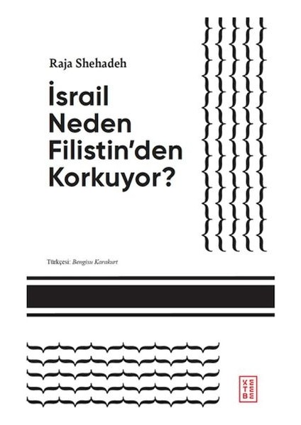 Israail Neden Filistin'den Korkuyor?