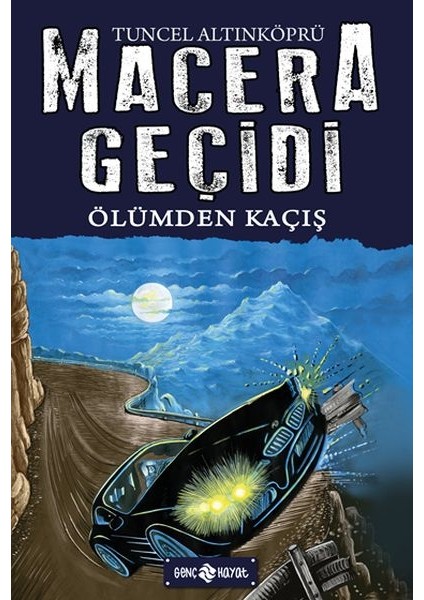 Macera Geçidi 15 - Ölüme Kaçış