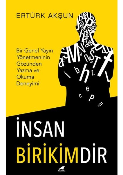 Insan Birikimdir