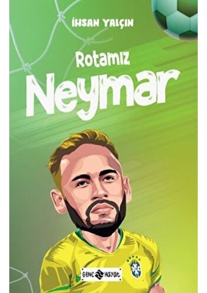 Rotamız Neymar
