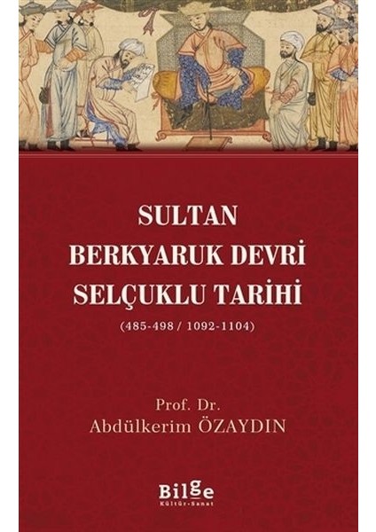 Sultan Berkyaruk Devri Selçuklu Tarihi