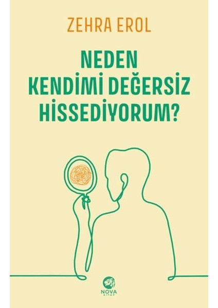 Neden Kendimi Değersiz Hissediyorum?