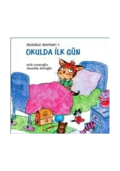 Mızmız Mırnav 1: Okulda Ilk Gün