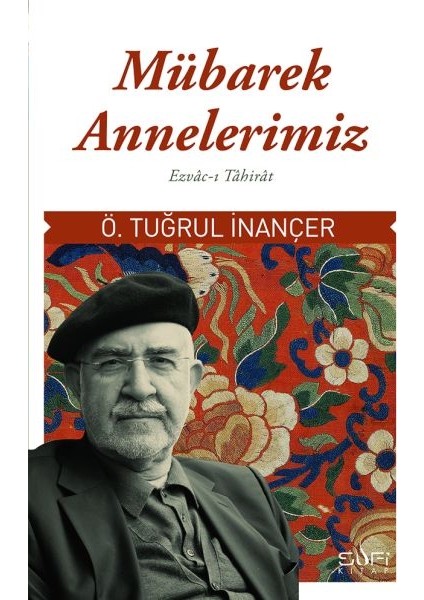 Mübarek Annelerimiz