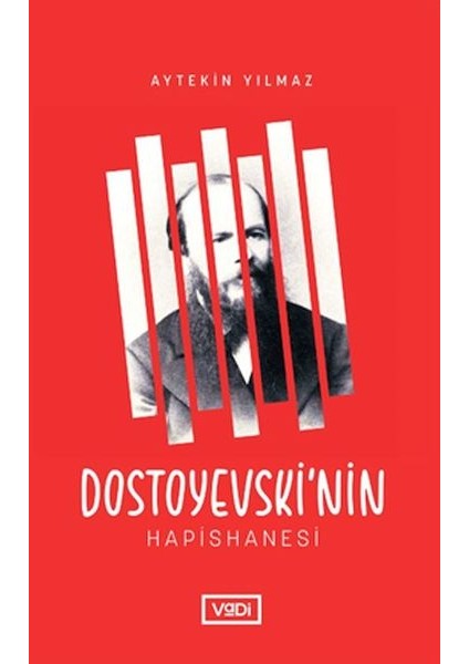 Dostoyevski’nin Hapishanesi