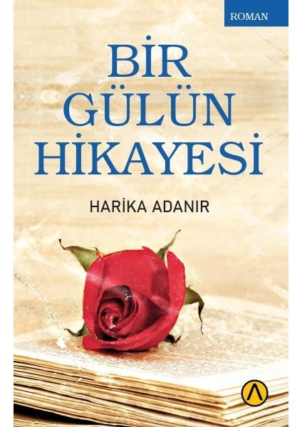 Bir Gülün Hikayesi
