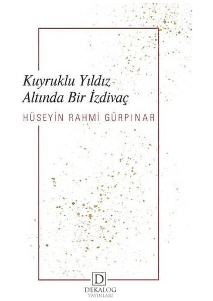 Kuyruklu Yıldız Altında Bir Izdivaç