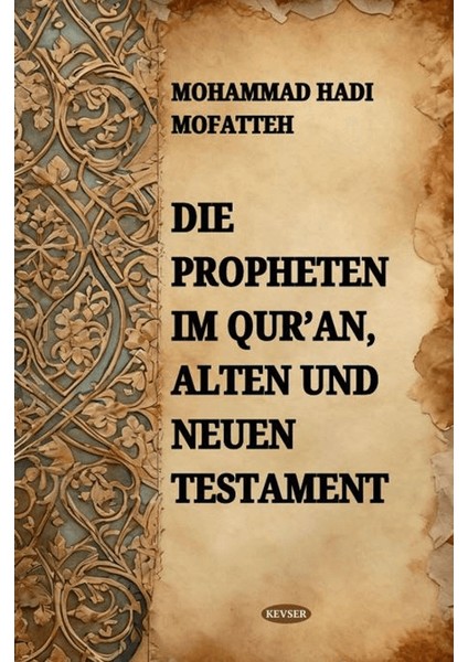 Die Propheten Im Qur'an Alten Und Neuen Testament