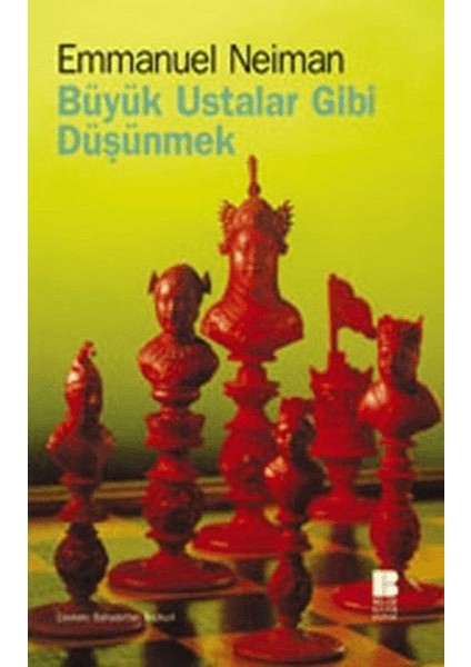 Büyük Ustalar Gibi Düşünmek