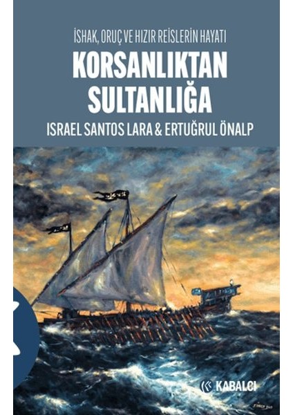 Korsanlıktan Sultanlığa