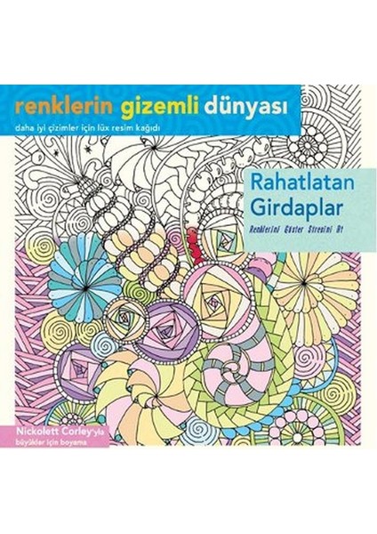 Renklerin Gzemli Dünyası - Rahatlatan Girdaplar