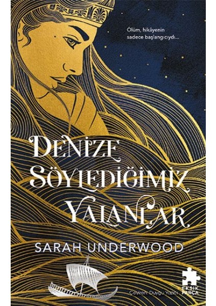 Denize Söylediğimiz Yalanlar