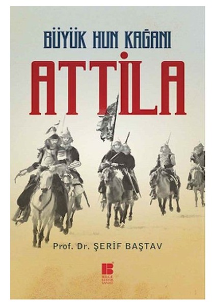 Büyük Hun Kağanı Attila