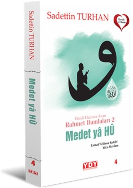 Ebedi Huzura Akan Rahmet Damlaları 2 Medet Ya Hu