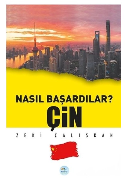 Çin - Nasıl Başardılar?