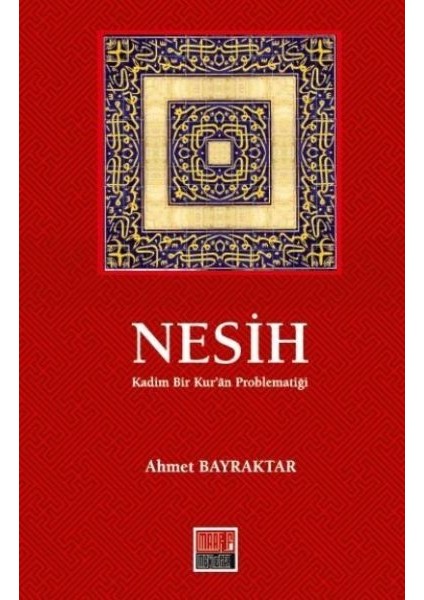 Nesih Kadim Bir Kuran Problematiği
