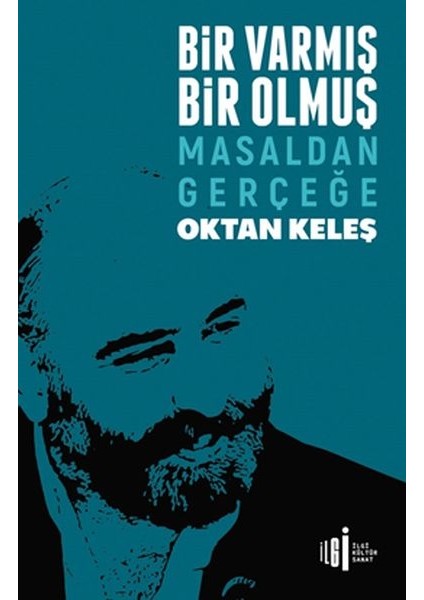 Bir Varmış Bir Olmuş - Masaldan Gerçeğe