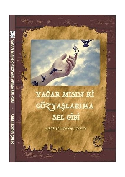 Yağar Mısın Ki Gözyaşlarıma Sel Gibi