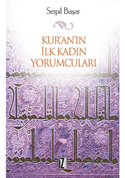 Kur'an'ın Ilk Kadın Yorumcuları