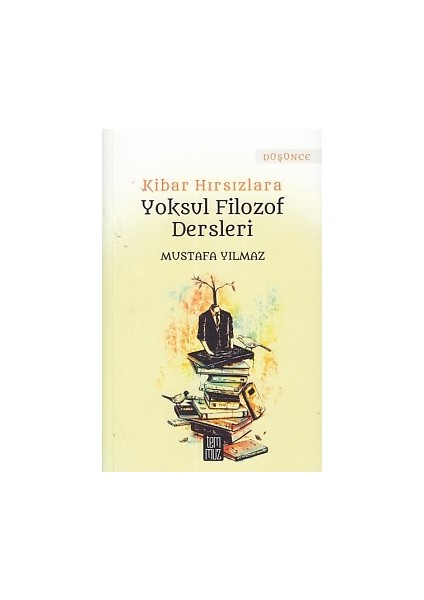 Kibar Hırsızlara Yoksul Filozof Dersleri