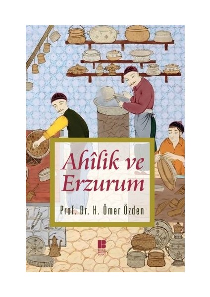 Ahilik ve Erzurum