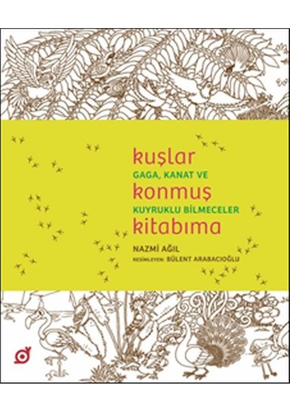 Kuşlar Konmuş Kitabıma - Gaga, Kanat ve Kuyruklu Bilmeceler