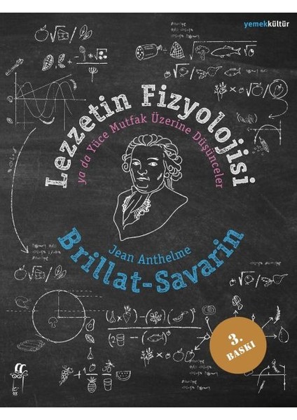 Lezzetin Fizyolojisi Ya Da Yüce Mutfak Üzerine Düşünceler