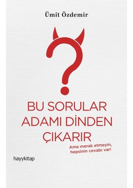 Bu Sorular Adamı Dinden Çıkarır