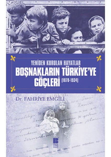 Boşnakların Türkiye'ye Göçleri (1878-1934)