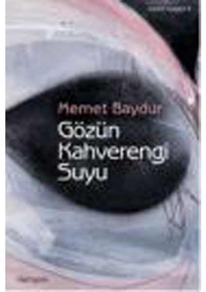 Gözün Kahverengi Suyu