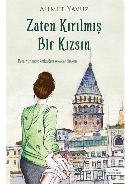 Zaten Kırılmış Bir Kızsın