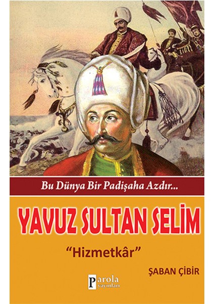 Yavuz Sultan Selim Hizmetkar