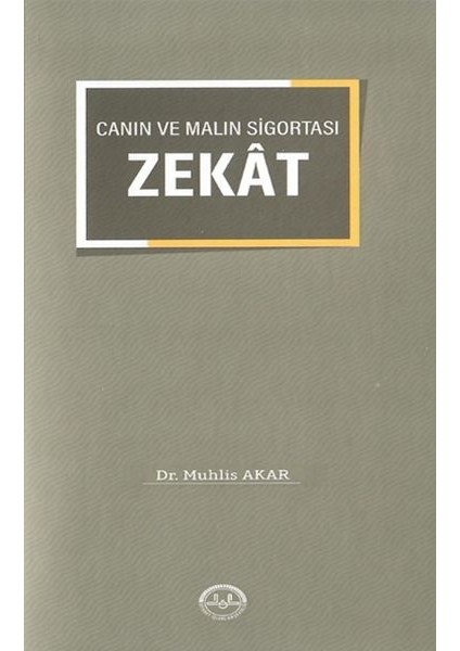 Canın ve Malın Sigortası "zekat"