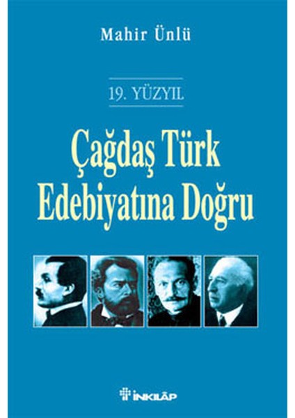 19. Yüzyıl Çağdaş Türk Edebiyatına Doğru
