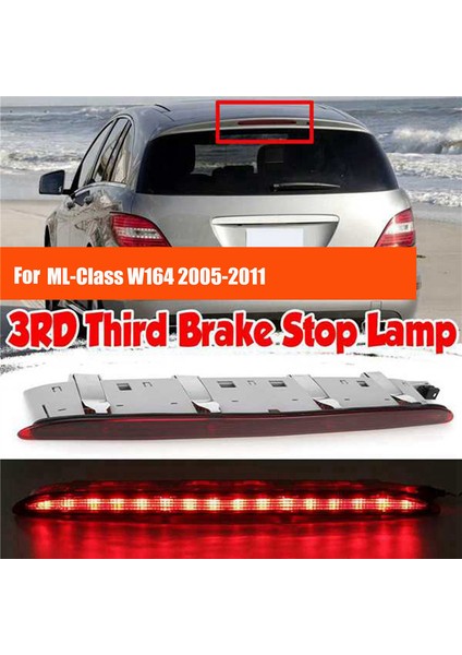 Araba 3rd Fren Işığı Durdurma Lambası Montajı A1648201056 Mercedes-Benz ml Sınıfı W164 2005-2011 Arka Fren Kuyruk Işığı (Yurt Dışından) fiyatları