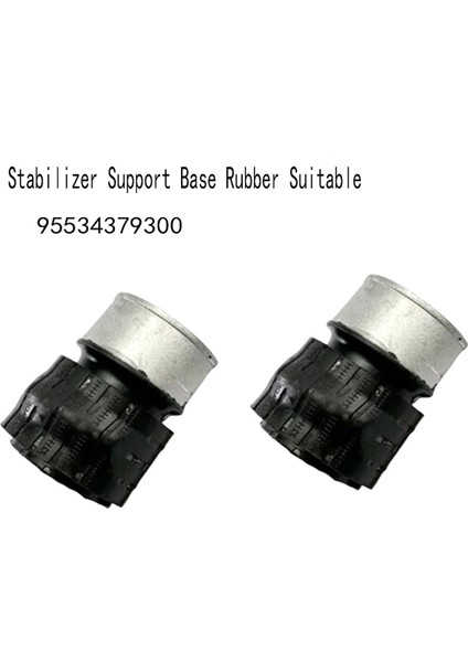 95534379300 1lot/4pcs Stabilizatör Destek Taban Kauçuk Kazık Için Uygun (Yurt Dışından) modelleri