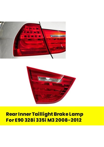 Araba Arka Iç Fren Kuyruğu Işığı Bmw E90 328I 335I M3 2008-2012 LED Fren Park Taillamp 63217289427 L (Yurt Dışından) fırsatları