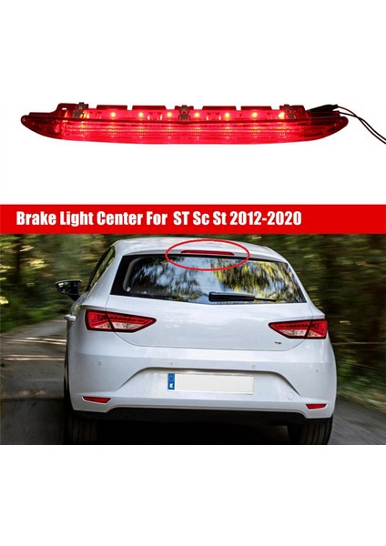 5F0945097G Araba Arka Durdur Fren Işığı Merkezi Koltuk Leon St Sc St 2012-2020 (Yurt Dışından) modelleri